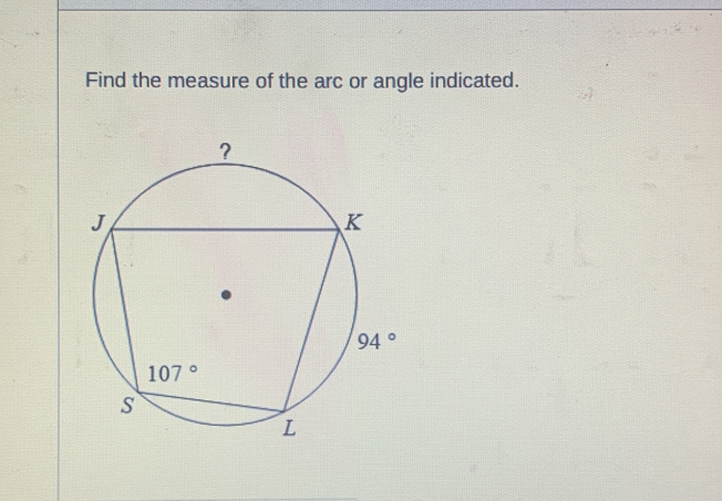 Find the measure of the arc or angle indicated.
