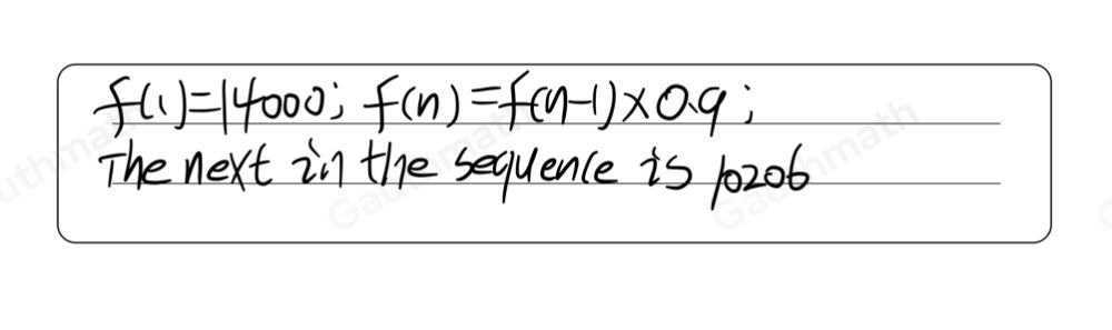 Type the correct answer in the box. Use numerals instead of words. If necessary, use / for the fraction bars. Fractions should be reduced to lowest terms. Consider the first three terms of the sequence below. 14,000, 12,600, 11,340, .... Complete the recursively-defined function to describe this sequence. f1=square fn=fn-1 . square , for n ≥ q 2 The next term in the sequence is square