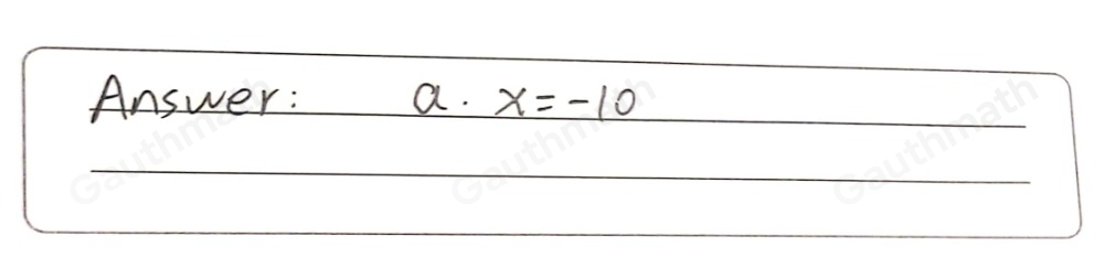 Consider the inequality x+3/6 > x/4 +1 . Which value of x is a solution to the inequality? a. x=-10 b. x=-6 C. x=6 d. x=10