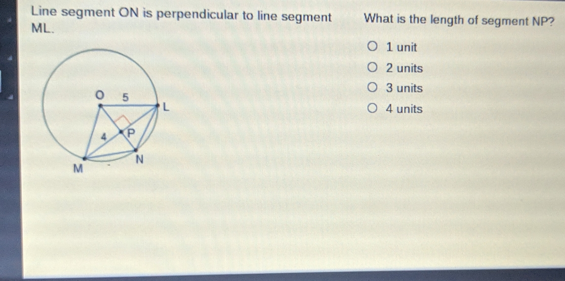 Line segment ON is perpendicular to line segment What is the length of segment NP? ML. 1 unit 2 units 3 units 4 units