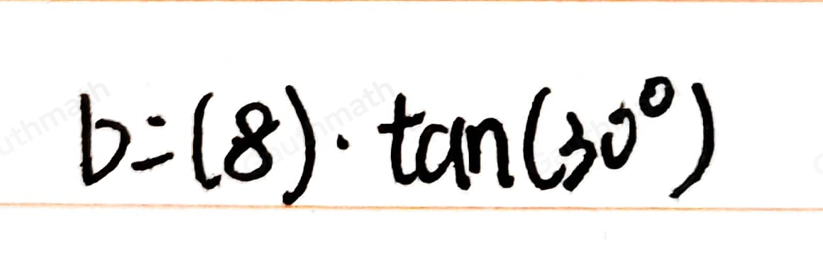 Which equation can be used to solve for b? b=8tan 30 ° b=frac 8tan 30 ° b=8sin 30 ° b=frac 8sin 30 °