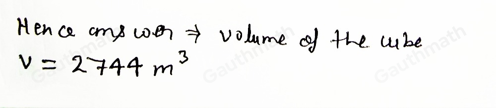 What is the volume, in cubic m, of a cube with an edge length of 14m? Answer: V=- 3 Submit Answer